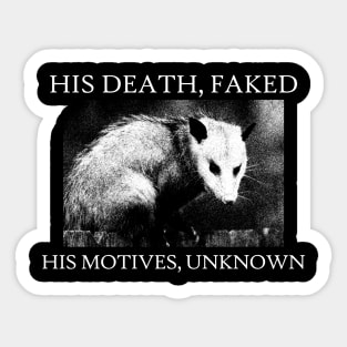 OPOSSUM Death Faked Sticker